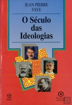 Bertrand.pt - O Século das Ideologias
