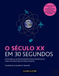 Bertrand.pt - O Século XX em 30 Segundos