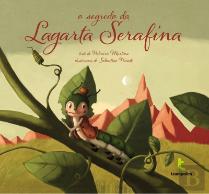 O Segredo da Lagarta Serafina