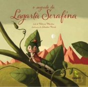 O Segredo da Lagarta Serafina