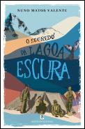 O Segredo da Lagoa Escura