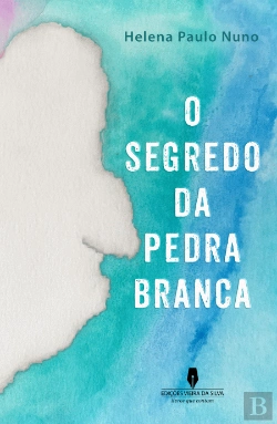 Bertrand.pt - O Segredo da Pedra Branca