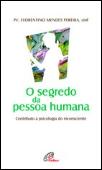 O Segredo da Pessoa Humana