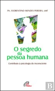 O Segredo da Pessoa Humana
