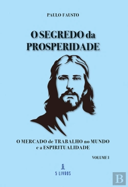 Bertrand.pt - O Segredo da Prosperidade - Volume I