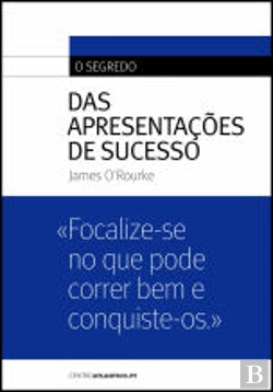 Bertrand.pt - O Segredo das Apresentações de Sucesso