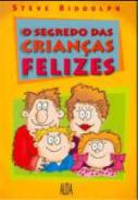 O Segredo das Crianças Felizes