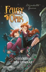O Segredo das Gémeas - Fairy Oak 