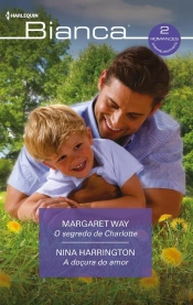 O Segredo De Charlotte - A Doçura Do Amor