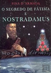 O Segredo de Fátima e Nostradamus