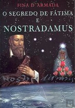 Bertrand.pt - O Segredo de Fátima e Nostradamus