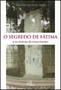 O Segredo de Fátima e os Dramas do Nosso Tempo