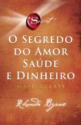 O Segredo do Amor, Saúde e Dinheiro