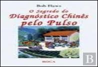 O Segredo do Diagnóstico Chinês pelo Pulso