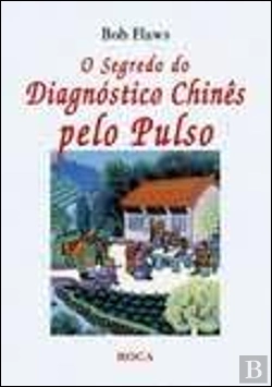 Bertrand.pt - O Segredo do Diagnóstico Chinês pelo Pulso