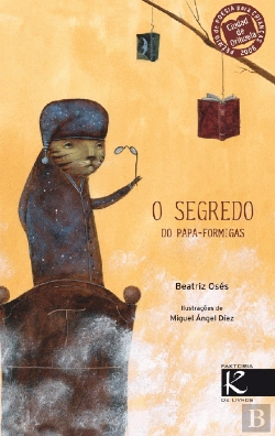 Bertrand.pt - O Segredo do Papa-Formigas
