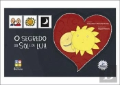 O Segredo do Sol e da Lua - Livro Pictogramas