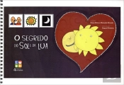 O Segredo do Sol e da Lua - Livro Pictogramas