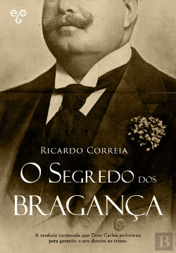 Bertrand.pt - O Segredo dos Bragança