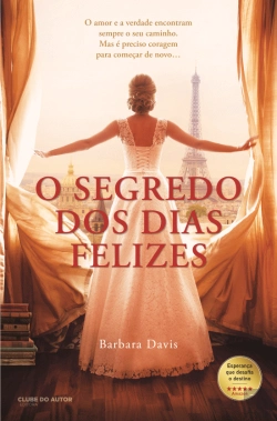 Bertrand.pt - O Segredo dos Dias Felizes