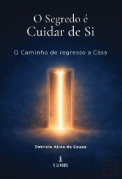 O Segredo é Cuidar de Si