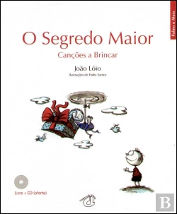 Bertrand.pt - O Segredo Maior - Canções a Brincar