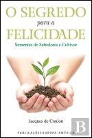 O Segredo para a Felicidade