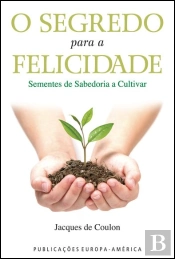 O Segredo para a Felicidade