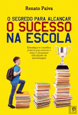 Bertrand.pt - O Segredo Para Alcançar o Sucesso na Escola
