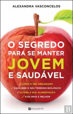 Bertrand.pt - O Segredo para se Manter Jovem e Saudável