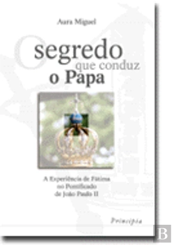 Bertrand.pt - O Segredo Que Conduz o Papa 