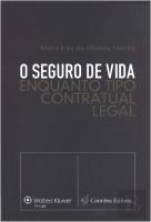 O Seguro de Vida Enquanto Tipo Contratual Legal