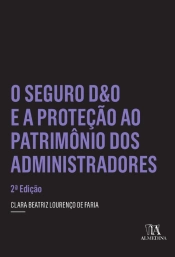 O Seguro D&O E A Proteção Ao Patrimônio Dos Administradores
