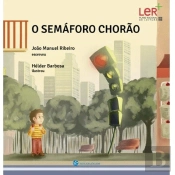 O Semáforo Chorão