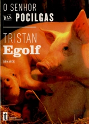 O Senhor das Pocilgas
