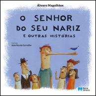 O senhor do seu nariz e outras histórias