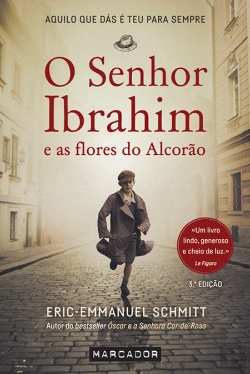 Bertrand.pt - O Senhor Ibrahim e as Flores do Alcorão