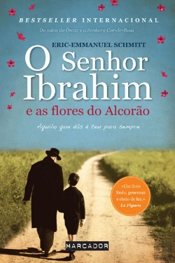 Bertrand.pt - O Senhor Ibrahim e as Flores do Corão