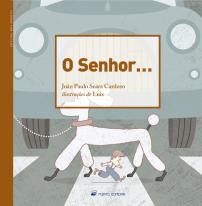 O Senhor ...