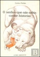 O Senhor que Não Sabia Contar Histórias