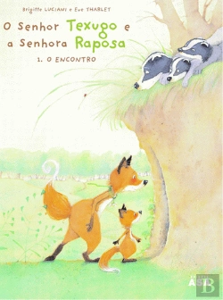 Bertrand.pt - O Senhor Texugo e a Senhora Raposa