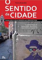 O Sentido da Cidade