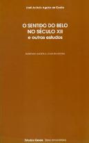 O Sentido do Belo no Século XII e Outros Estudos
