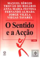 O Sentido e a Acção