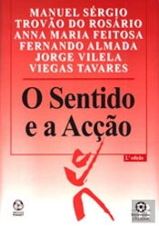 O Sentido e a Acção