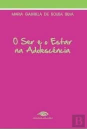 O Ser e o Estar na Adolescência