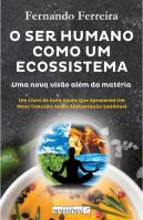 O Ser Humano como um Ecossistema