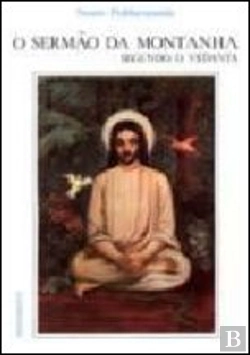 Bertrand.pt - O Sermão da Montanha Segundo o Vedanta