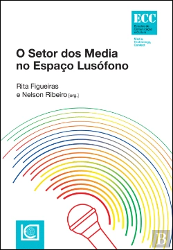 Bertrand.pt - O Setor dos Media no Espaço Lusófono