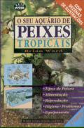 O Seu Aquário de Peixes Tropicais